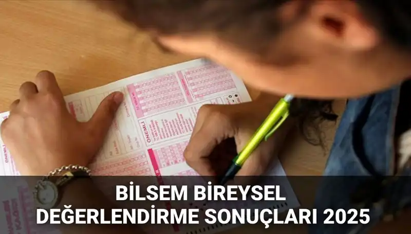 2025 BİLSEM Değerlendirme Sonuçları Açıklandı: Kayıt Hakkı Kazananlar İçin Ayrıntılar