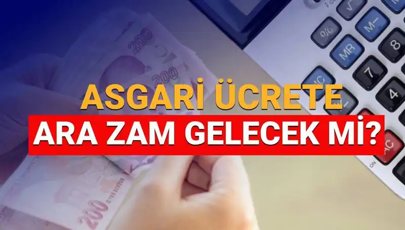 2025'te Asgari Ücrette Ocak Ayında Zam Olacak mı?