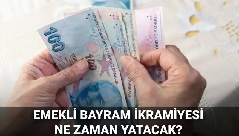 Emekli Bayram İkramiyesi 2025: Kurban Bayramı İçin Ödemeler Ne Zaman?