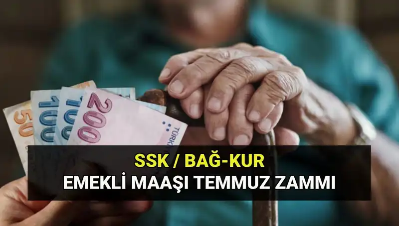 Temmuz 2025 Emekli Maaş Zam Oranı Açıklandı: En Düşük Tutarlar Ne Kadar?