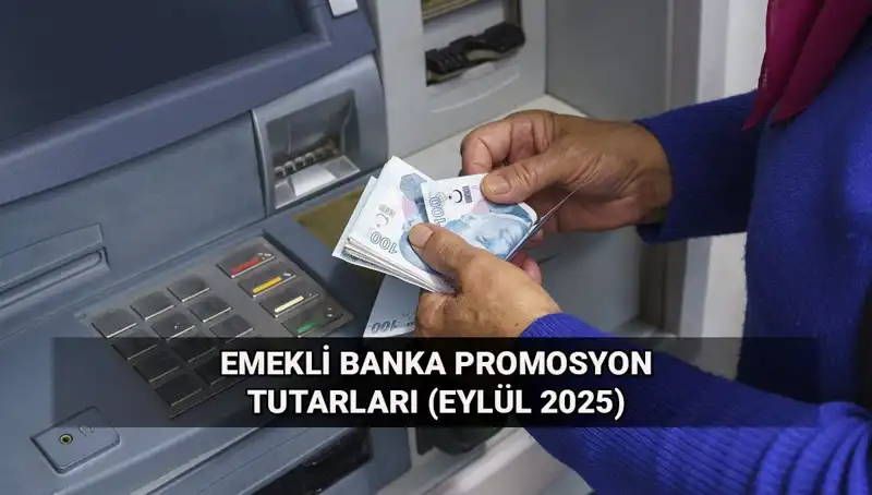 Emekli Banka Promosyonlarında Son Değişiklikler: 2025 İçin Yeni Tutarlar