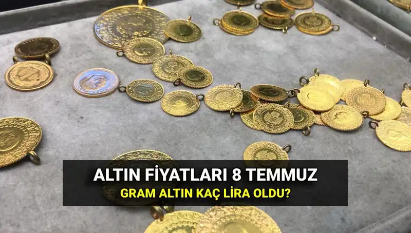 Canlı Altın Kuru 8 Temmuz: Gram ve Çeyrek Altın Fiyatları Ne Kadar?
