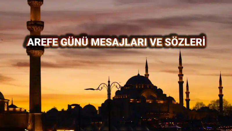 Arefe Günü Kutlama Mesajları 2025: En Güzel Sözler ve Resimler