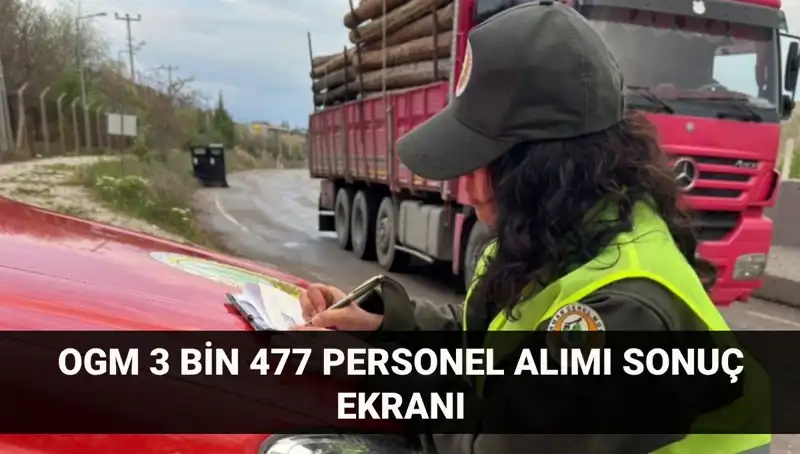 Orman Genel Müdürlüğü 2025 Personel Alım Sonuçları Açıklandı: Neler Biliniyor?